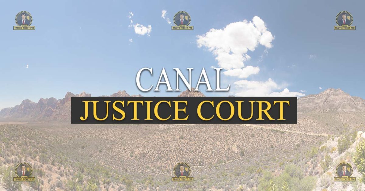 Canal Justice Court Nevada Traffic Ticket Pro Dan Lovell
