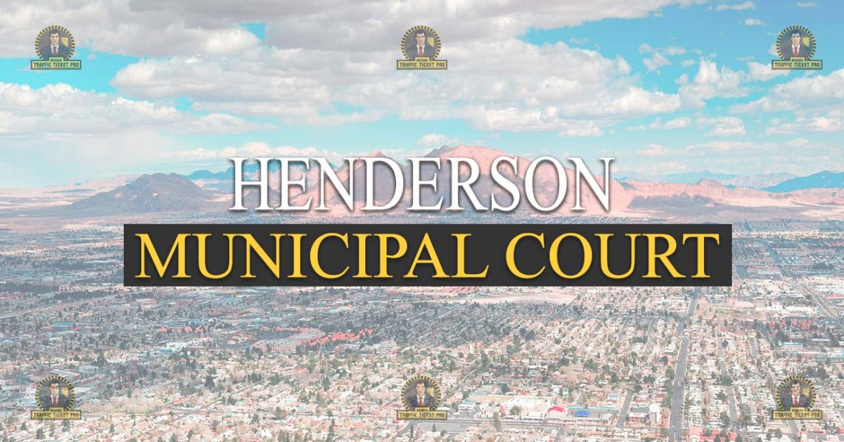 HENDERSON Municipal Court Nevada Traffic Ticket Pro Dan Lovell
