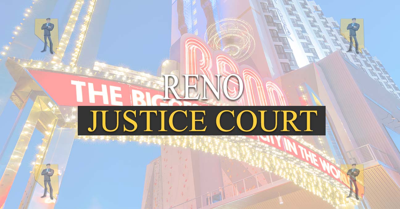 Reno Justice Court Nevada Traffic Ticket Pro Dan Lovell Nevada