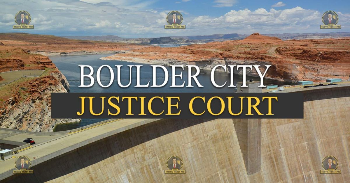 Boulder Justice Court Nevada Traffic Ticket Pro Dan Lovell