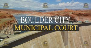 BOULDER city Municipal Court Nevada Traffic Ticket Pro Dan Lovell