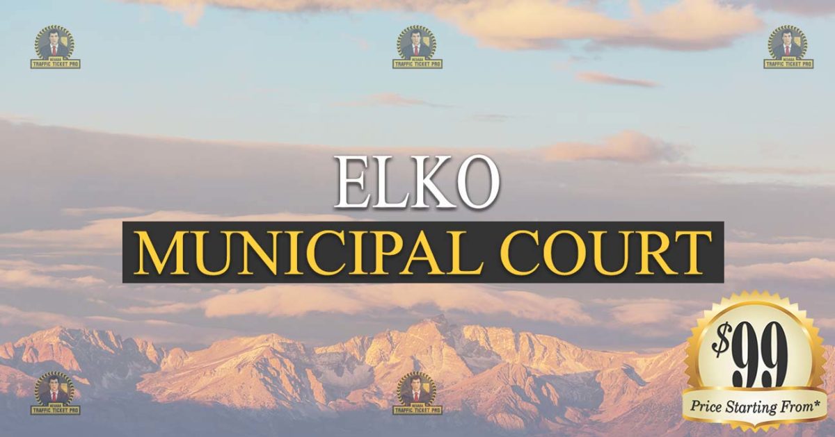 Elko Municipal Court Nevada Traffic Ticket Pro Dan Lovell