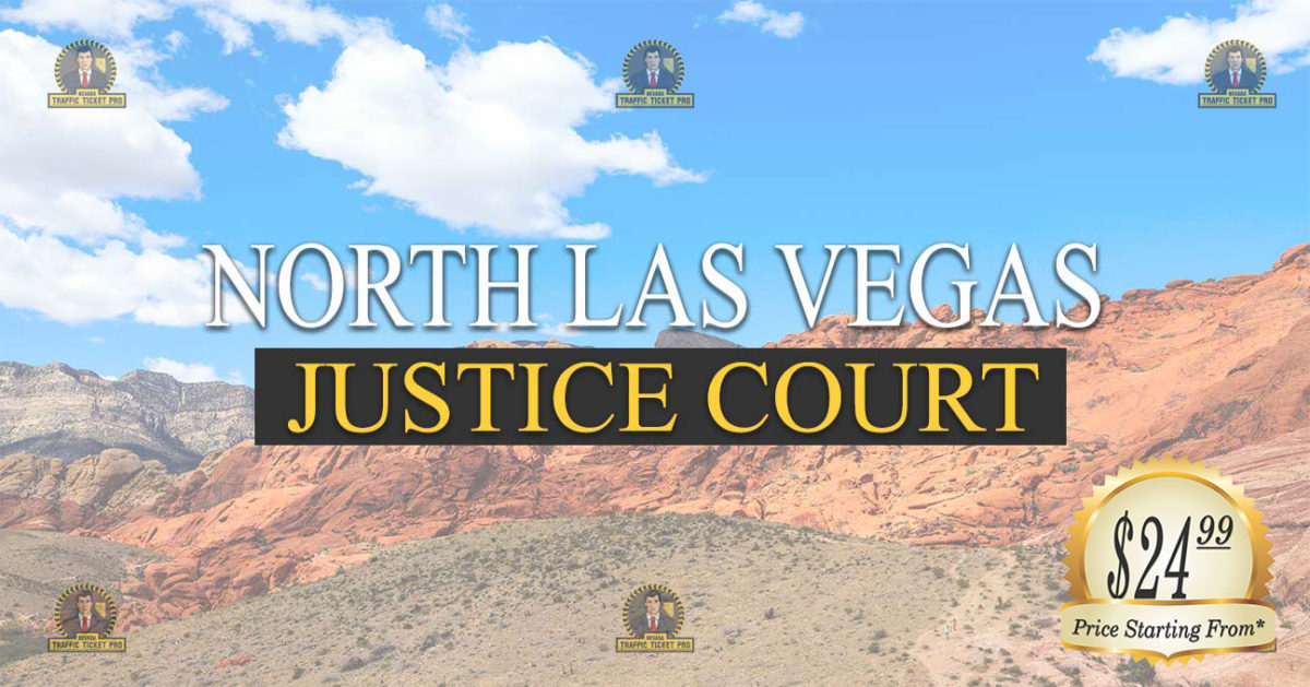 North Las Vegas Justice Court Nevada Traffic Ticket Pro Dan Lovell