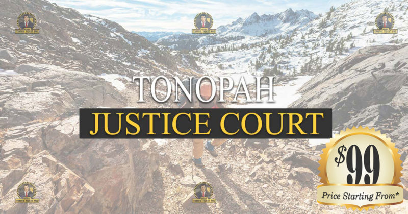 Tonopah Justice Court Nevada Traffic Ticket Pro ticket attorney